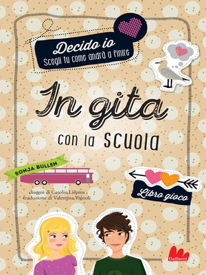 cover image of Decido io! In gita con la scuola